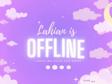 lahian, live webcam girl, age 23, streaming now, squirt, anal